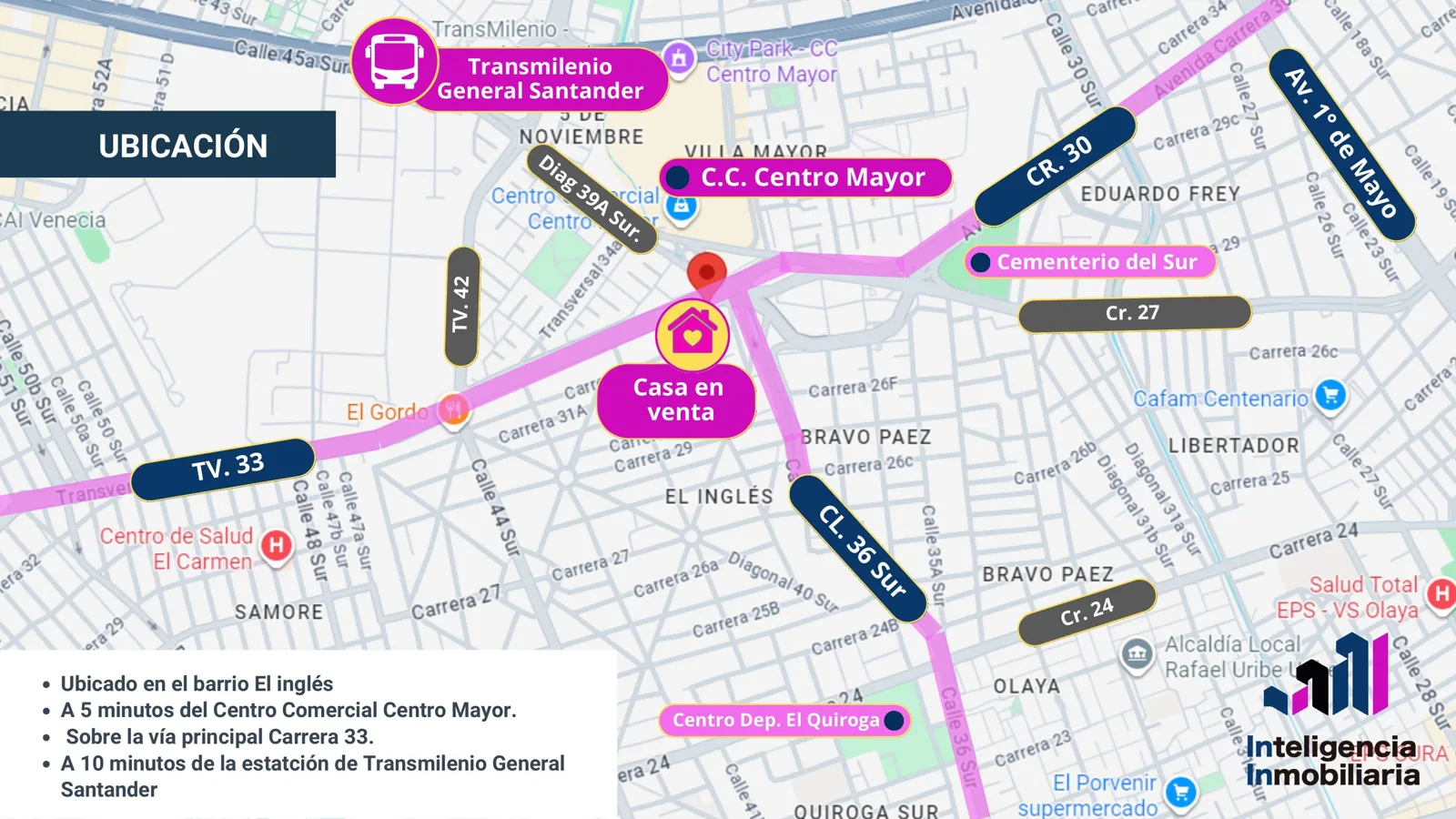 Mapa de ubicación de la casa lote en el barrio Inglés, cerca al Centro Mayor y Transmilenio General Santander